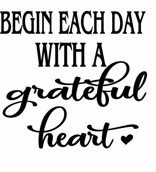 Wood Signs - Begin Each Day with a Grateful Heart