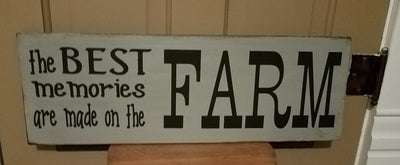 Wood Signs - Best Memories Made on the Farm