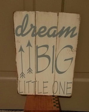 Wood Signs - Dream Big Little One